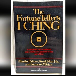 The Fortune Teller's I Ching by Kwok Man Ho, Martin Palmer and Joanne O'Brien...